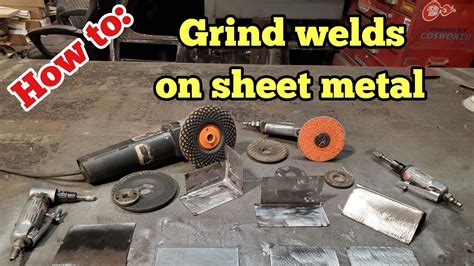 best way to grind sheet metal welds|best way to grind metal.